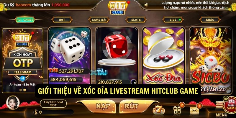 Cùng Trải Nghiệm Chân Thực Xóc Đĩa Livestream Tại Hitclub 4 Gioi thieu ve xoc dia livestream hitclub game