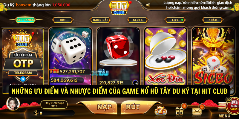 Những ưu điểm và nhược điểm của game Nổ hũ Tây Du Ký tại Hit club Những ưu điểm và nhược điểm của game Nổ hũ Tây Du Ký tại Hit club