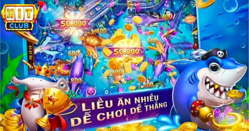 Bắn Cá Hitclub - Bắn Cá Đổi Thưởng Uy Tín Bắn Cá Hitclub - Bắn Cá Đổi Thưởng Uy Tín